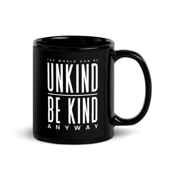 Be Kind Anyway Black Glossy Mug