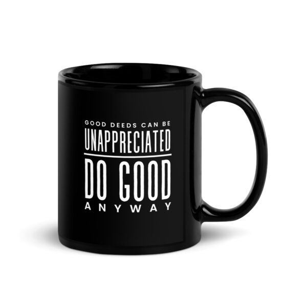 Do Good Anyway Black Glossy Mug