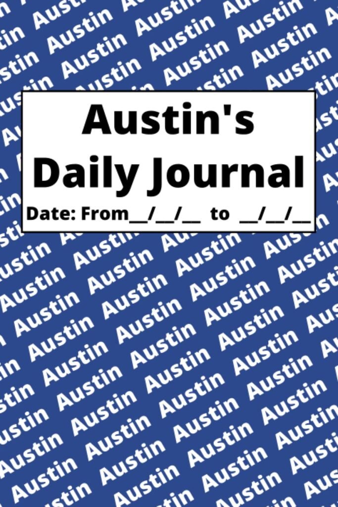 Personalized Daily Journal – Austin: Blue cover Personalized Daily Journal – Austin: Blue cover