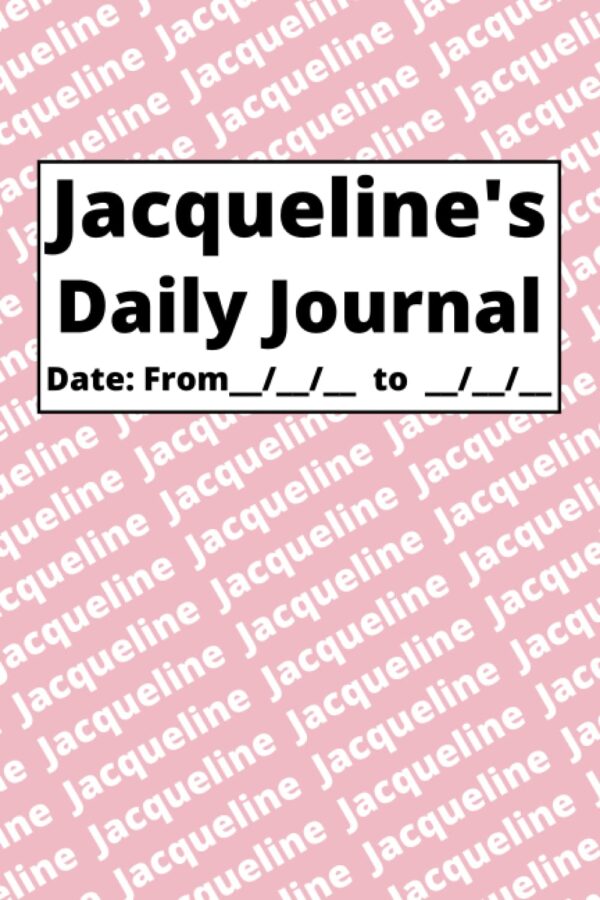 Personalized Daily Journal – Jacqueline: Pink cover