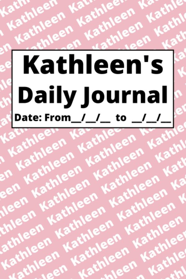 Personalized Daily Journal – Kathleen: Pink cover