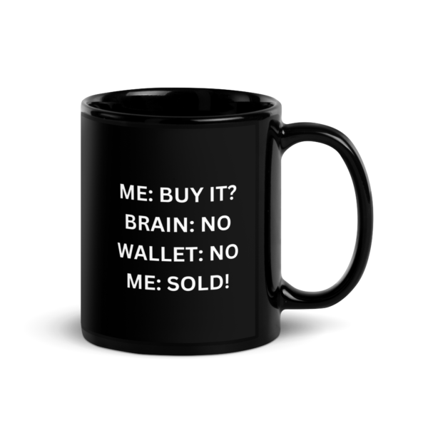 ME: SOLD! – Black Glossy Mug