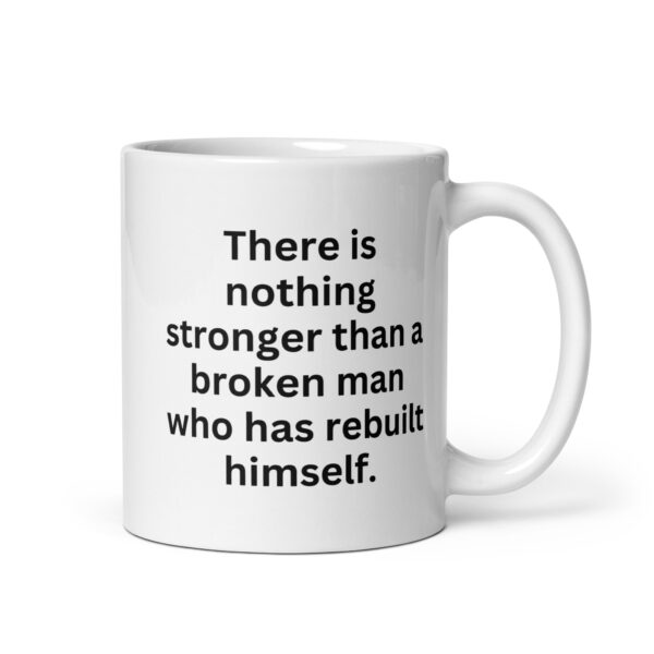 There is nothing stronger White glossy mug