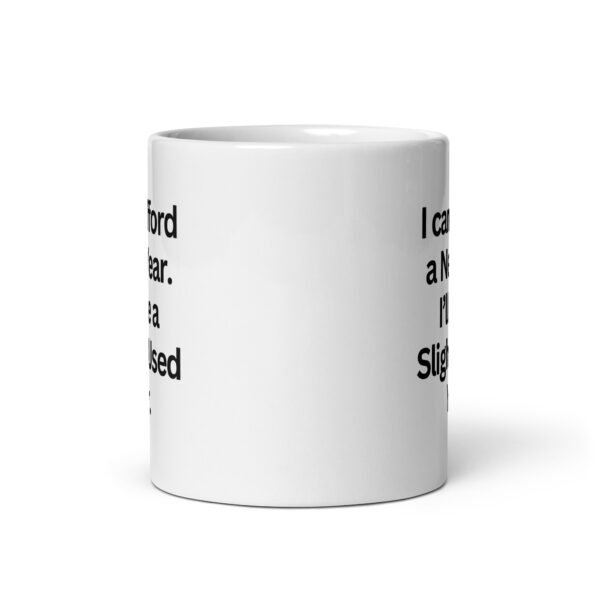 I can’t afford a New Year - White glossy mug - Image 3