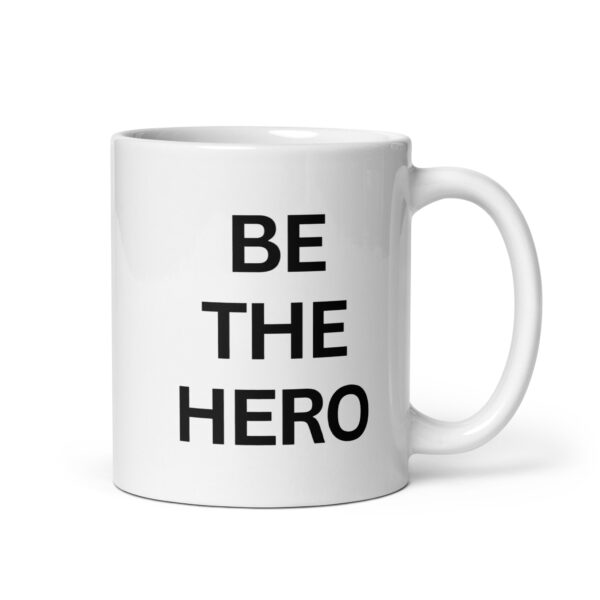 BE THE HERO – White glossy mug