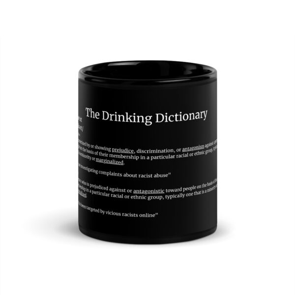 The Drinking Dictionary – “racist” – Black Glossy Mug - Image 4