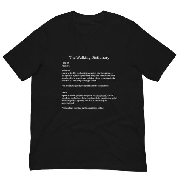 The Walking Dictionary – “racist” – Unisex t-shirt