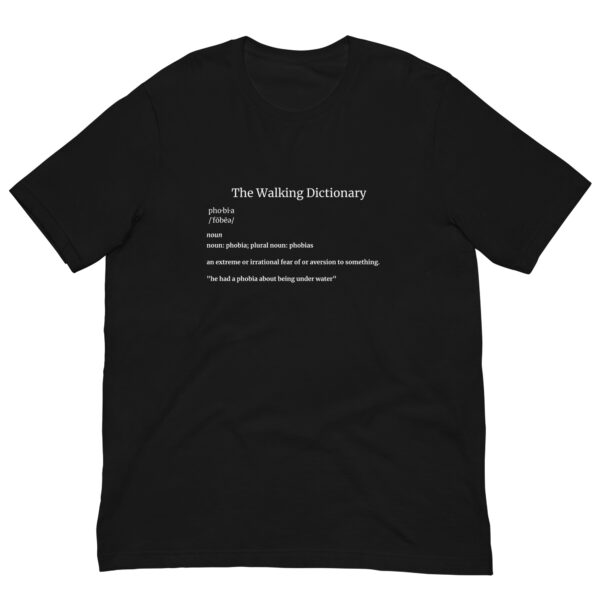 The Walking Dictionary – “phobia” – Unisex t-shirt - Image 5