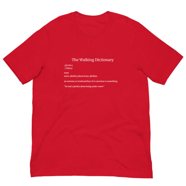 The Walking Dictionary – “phobia” – Unisex t-shirt - Image 9