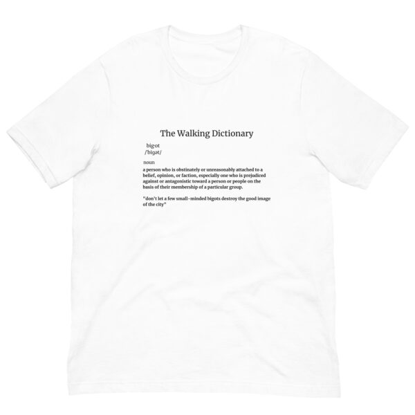 The Walking Dictionary - "bigot" - Unisex t-shirt - Image 11