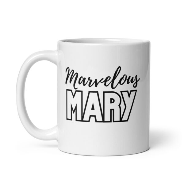 Marvelous Mary - White glossy mug - Image 2