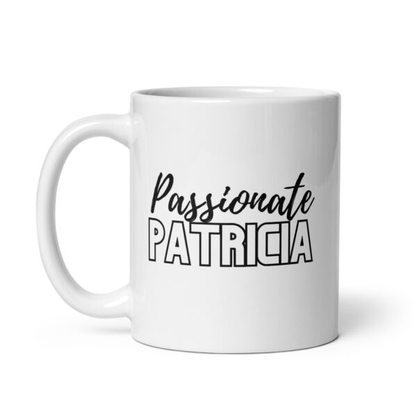 Passionate Patricia - White glossy mug - Image 2