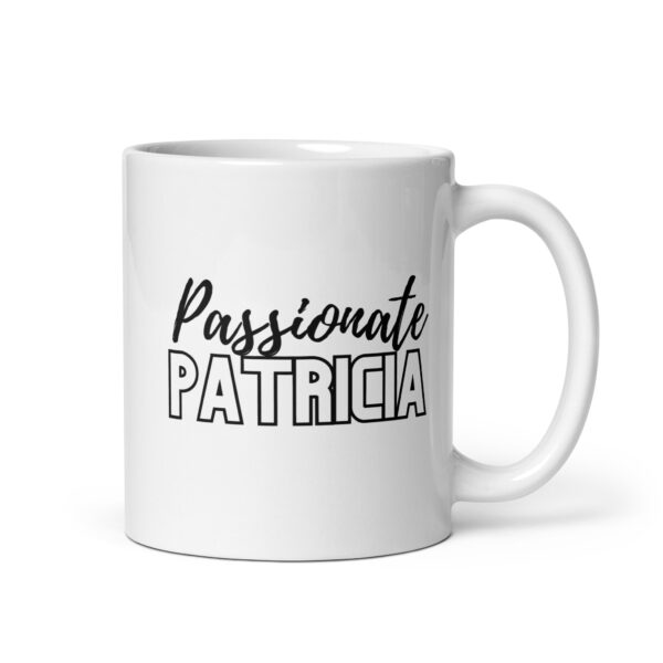 Passionate Patricia – White glossy mug