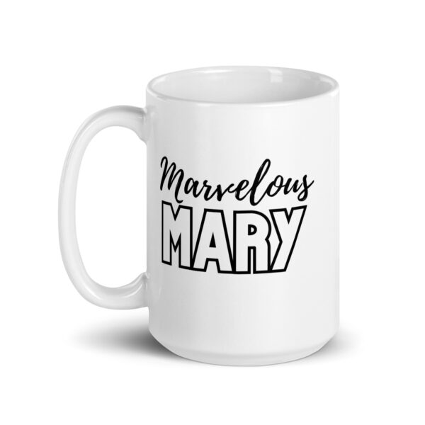 Marvelous Mary - White glossy mug - Image 5