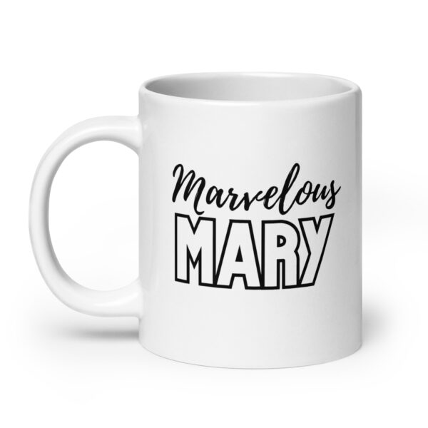 Marvelous Mary - White glossy mug - Image 8