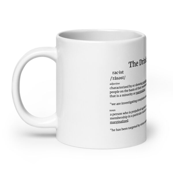 The Drinking Dictionary – “racist” – White glossy mug