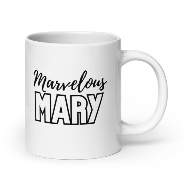 Marvelous Mary - White glossy mug - Image 7