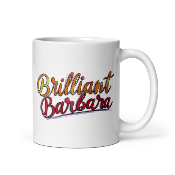 Brilliant Barbara - White glossy mug - Image 2