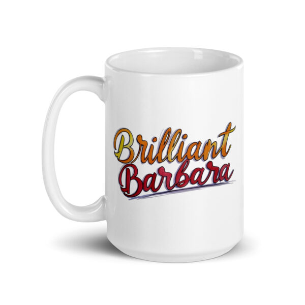 Brilliant Barbara - White glossy mug - Image 5