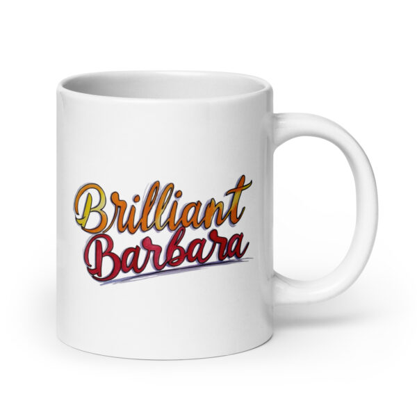 Brilliant Barbara – White glossy mug