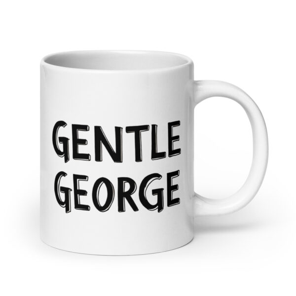 Gentle George - White glossy mug - Image 7