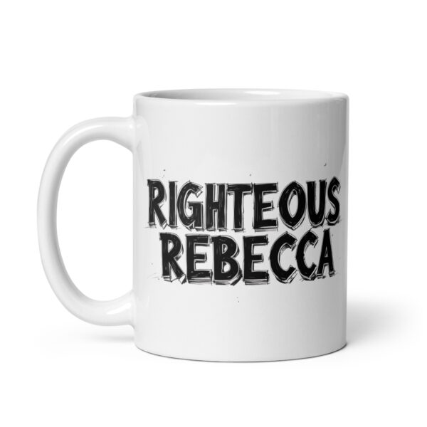 Righteous Rebecca - White glossy mug - Image 2