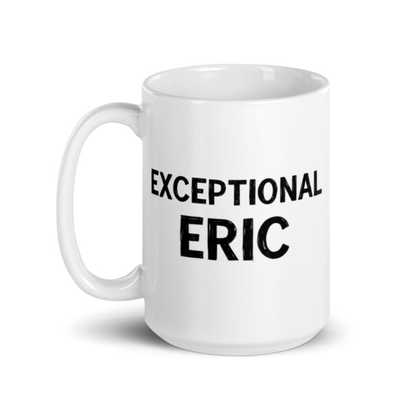 Exceptional Eric - White glossy mug - Image 5