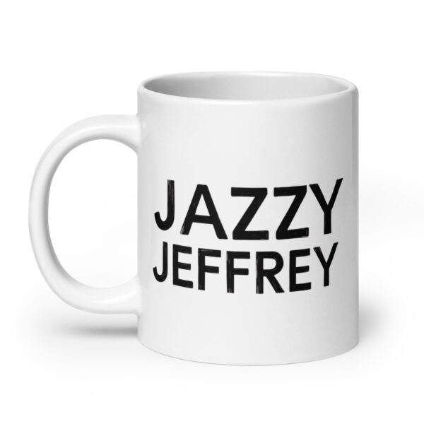 Jazzy Jeffrey - White glossy mug - Image 8