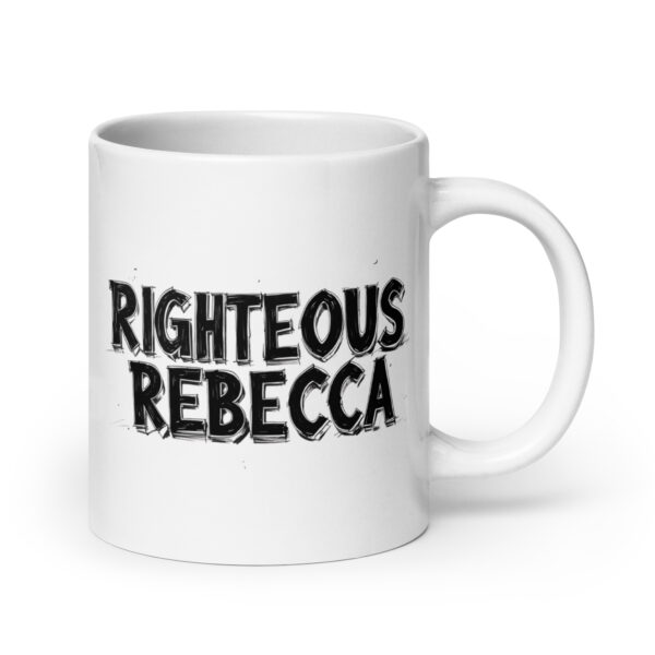 Righteous Rebecca - White glossy mug - Image 7