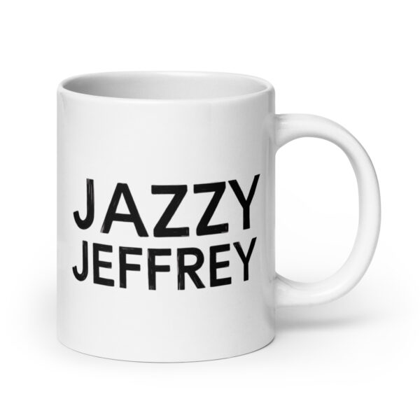 Jazzy Jeffrey - White glossy mug - Image 7