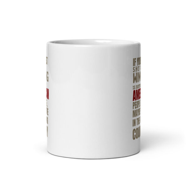 Maybe You're In The Wrong Country - White glossy mug - Image 3